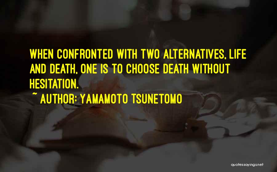 Yamamoto Tsunetomo Quotes 1933781