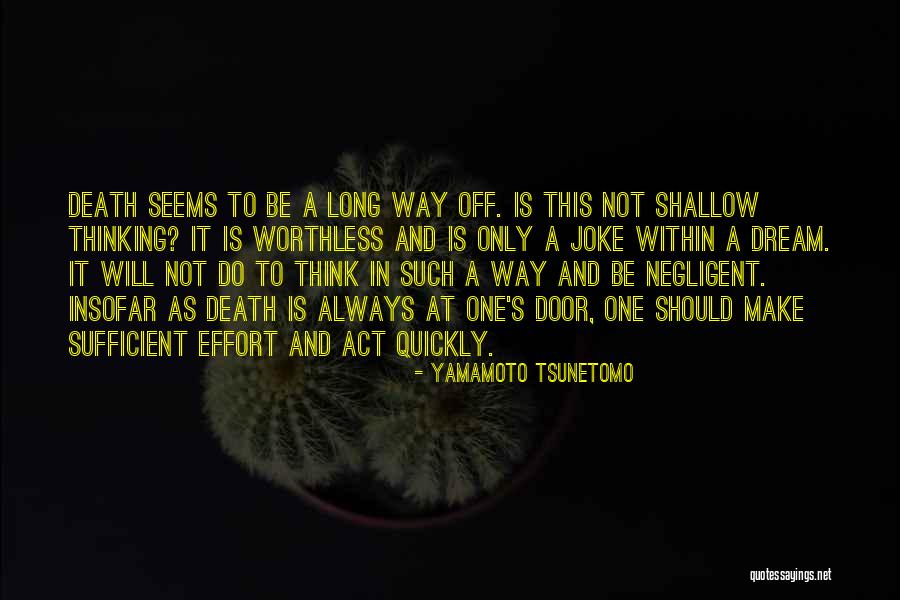 Yamamoto Tsunetomo Quotes 2267537