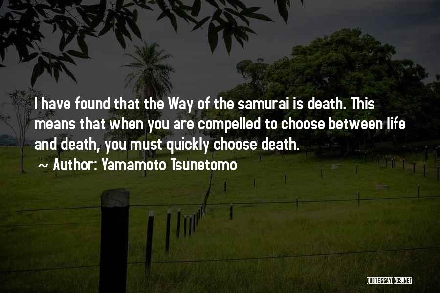 Yamamoto Tsunetomo Quotes 452242