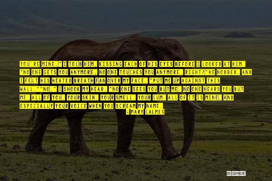 Yamamura Rina Quotes By Mary Calmes Yamamura Rina Quotes By Mary Calmes