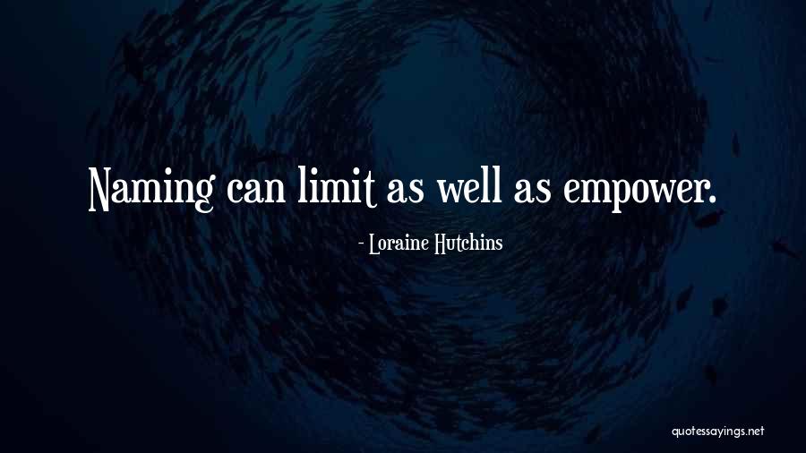 Yamaneika Quotes By Loraine Hutchins
