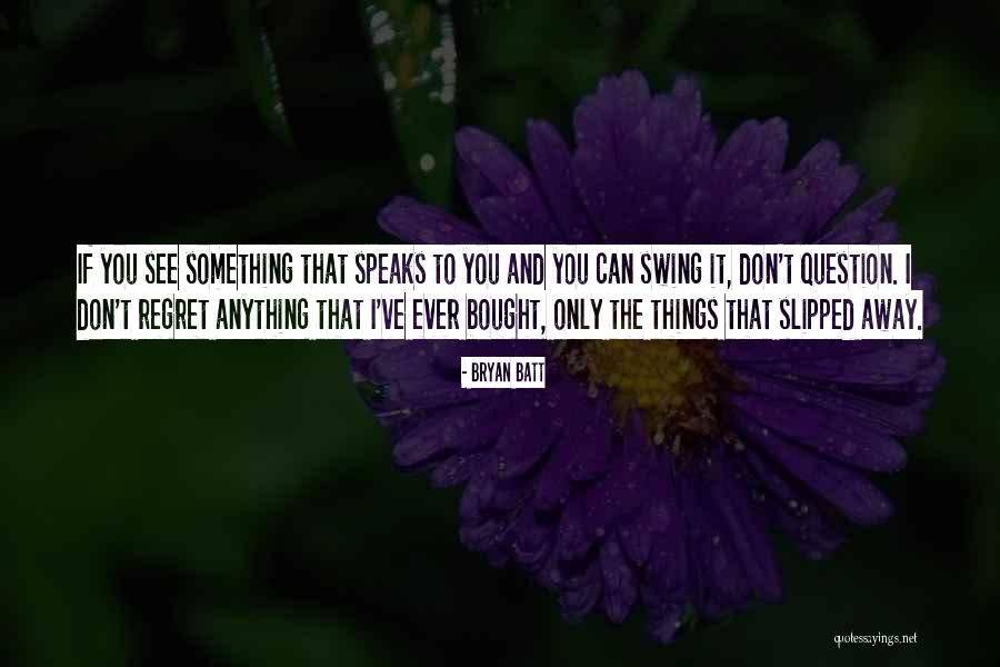 Yamano Remon Quotes By Bryan Batt Yamano Remon Quotes By Bryan Batt