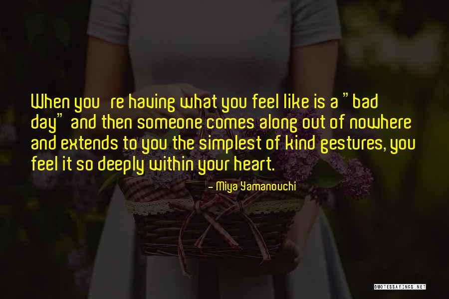 Yamanouchi Quotes By Miya Yamanouchi Yamanouchi Quotes By Miya Yamanouchi