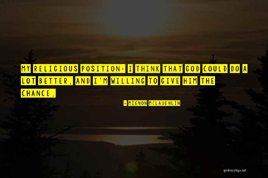 Yamatake Flow Quotes By Mignon McLaughlin Yamatake Flow Quotes By Mignon McLaughlin