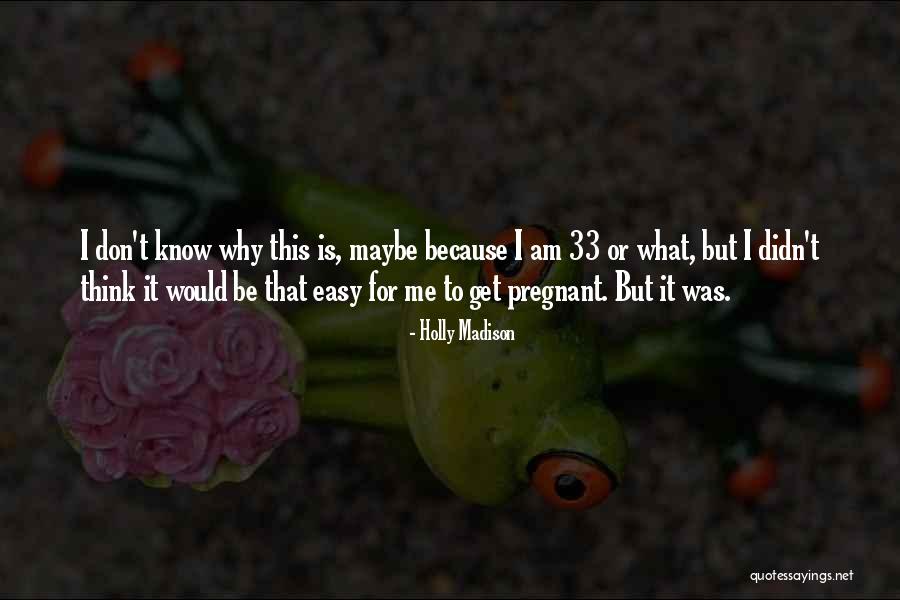 Yamato Renfro Quotes By Holly Madison Yamato Renfro Quotes By Holly Madison