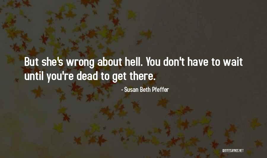 Yamazuki X6 Quotes By Susan Beth Pfeffer Yamazuki X6 Quotes By Susan Beth Pfeffer