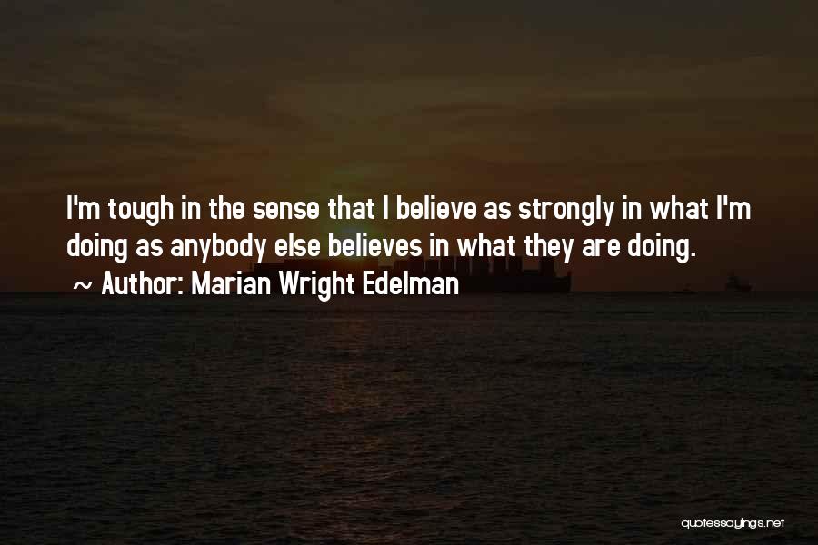 Yambe Island Quotes By Marian Wright Edelman