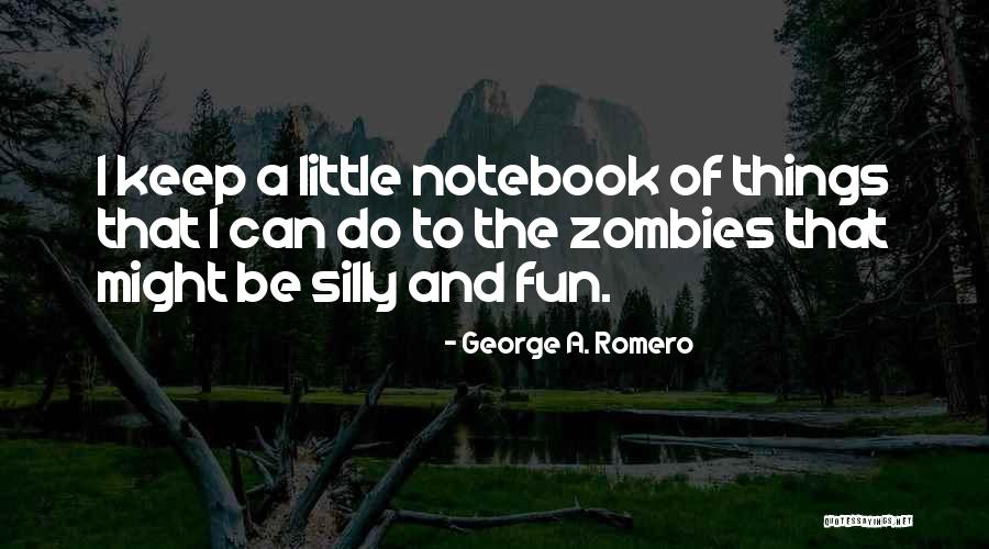 Yamen Gamer Quotes By George A. Romero Yamen Gamer Quotes By George A. Romero
