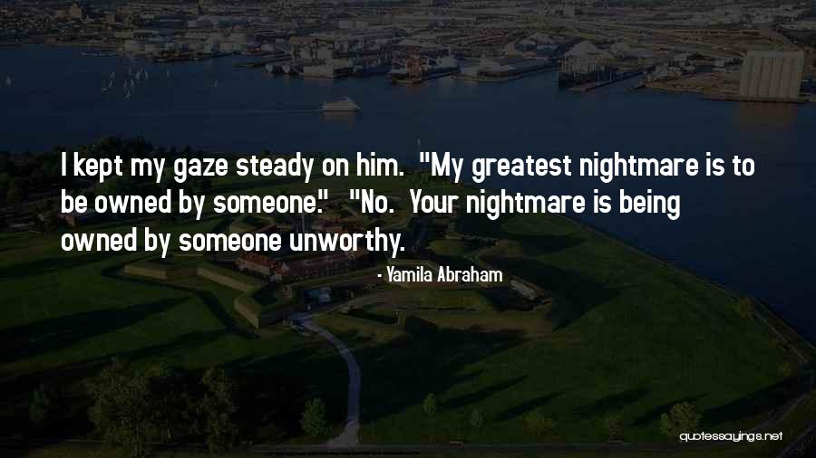 Yamila Abraham Quotes 382546