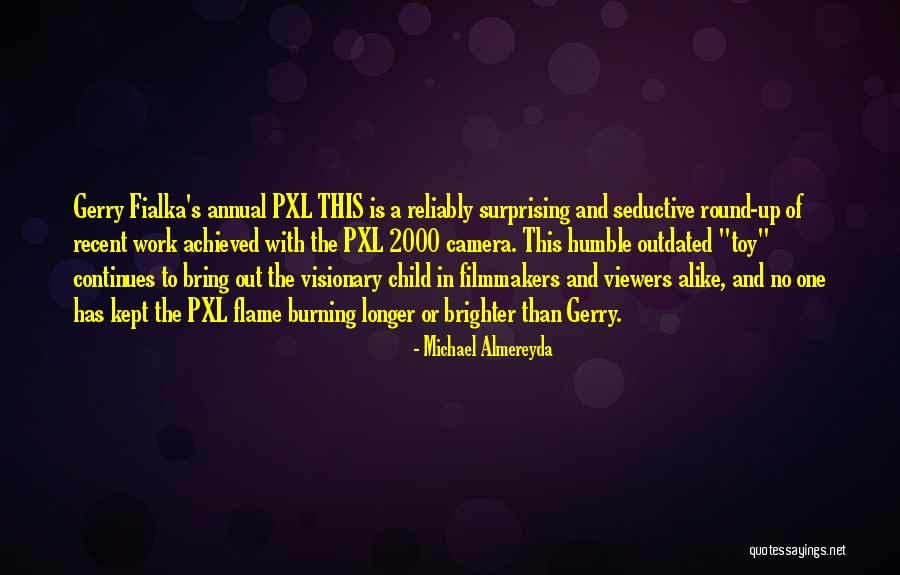 Yamina Quotes By Michael Almereyda Yamina Quotes By Michael Almereyda