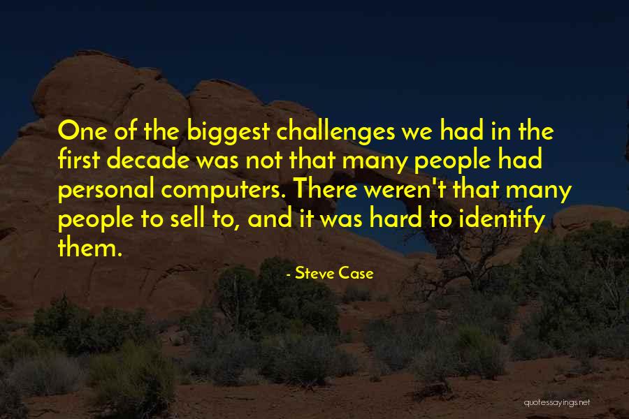 Yammered Part Quotes By Steve Case Yammered Part Quotes By Steve Case