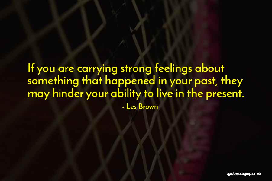 Yamoahs Band Quotes By Les Brown Yamoahs Band Quotes By Les Brown