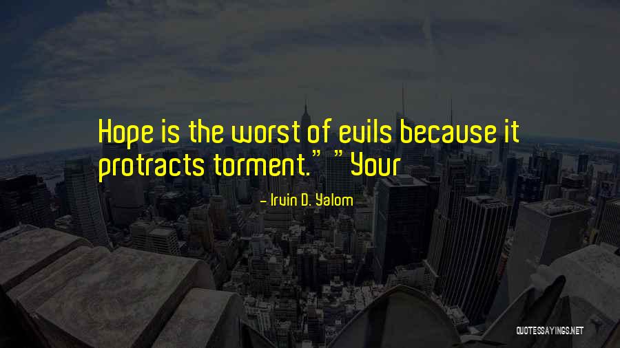 Yamurdan Quotes By Irvin D. Yalom Yamurdan Quotes By Irvin D. Yalom