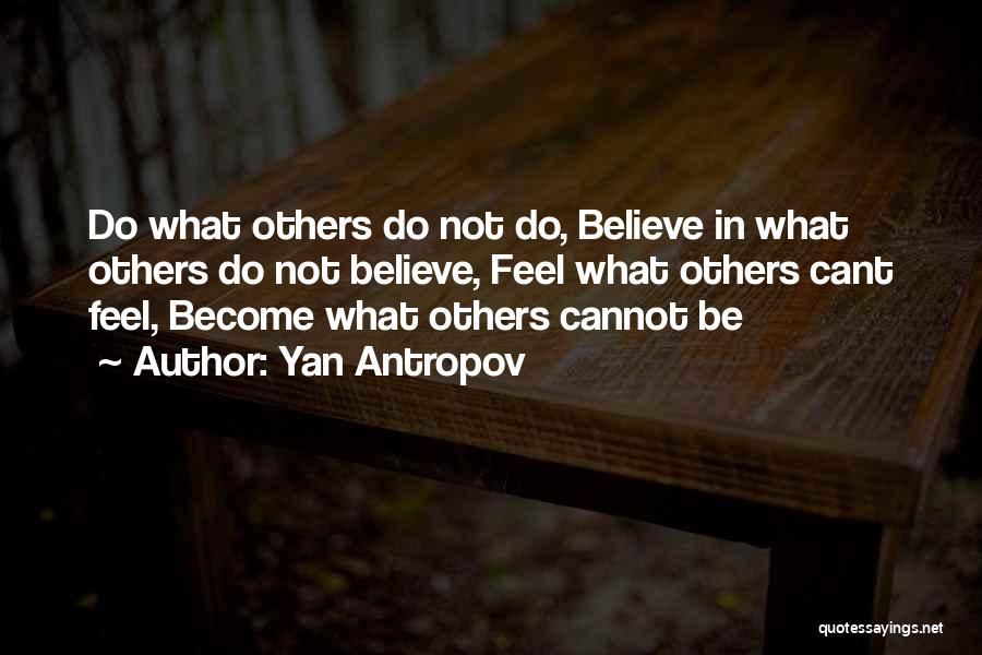 Yan Antropov Quotes 1604641