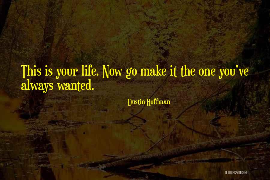 Yanadameen Quotes By Dustin Hoffman Yanadameen Quotes By Dustin Hoffman