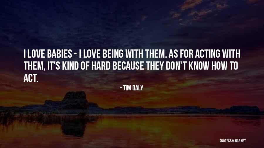 Yanagi Yurina Quotes By Tim Daly Yanagi Yurina Quotes By Tim Daly