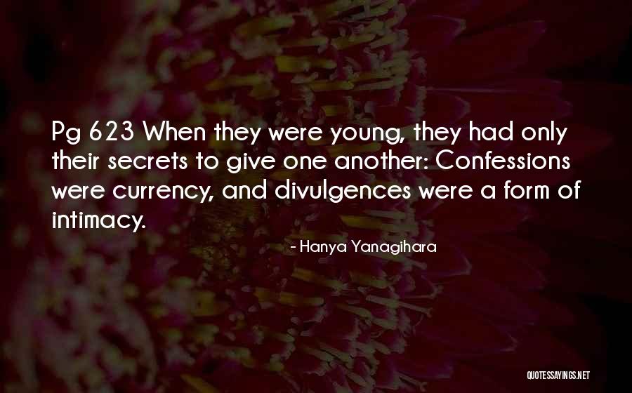 Yanagihara Quotes By Hanya Yanagihara Yanagihara Quotes By Hanya Yanagihara
