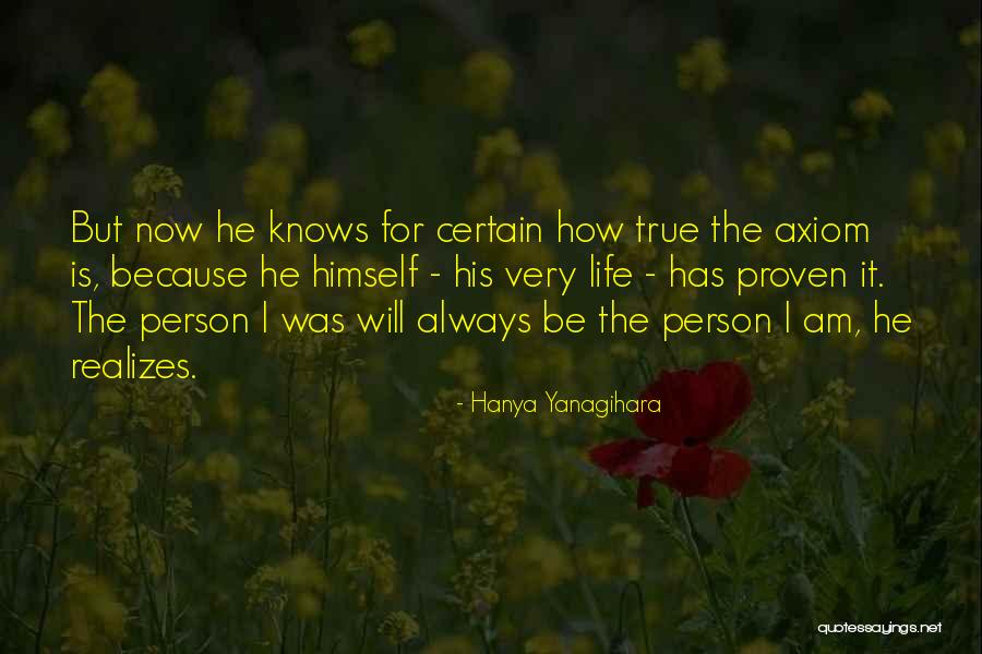 Yanagihara Quotes By Hanya Yanagihara Yanagihara Quotes By Hanya Yanagihara