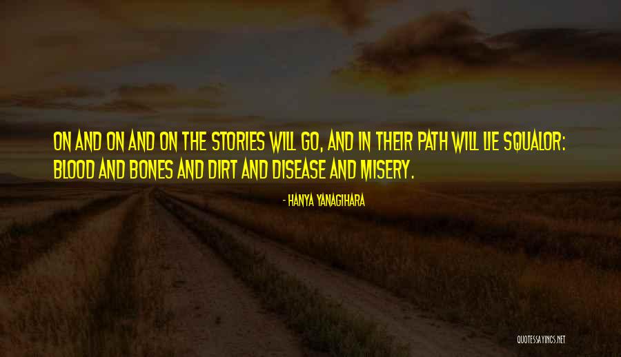 Yanagihara Quotes By Hanya Yanagihara Yanagihara Quotes By Hanya Yanagihara