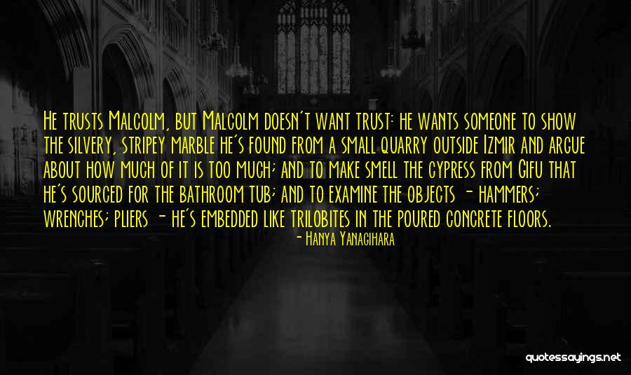Yanagihara Quotes By Hanya Yanagihara Yanagihara Quotes By Hanya Yanagihara
