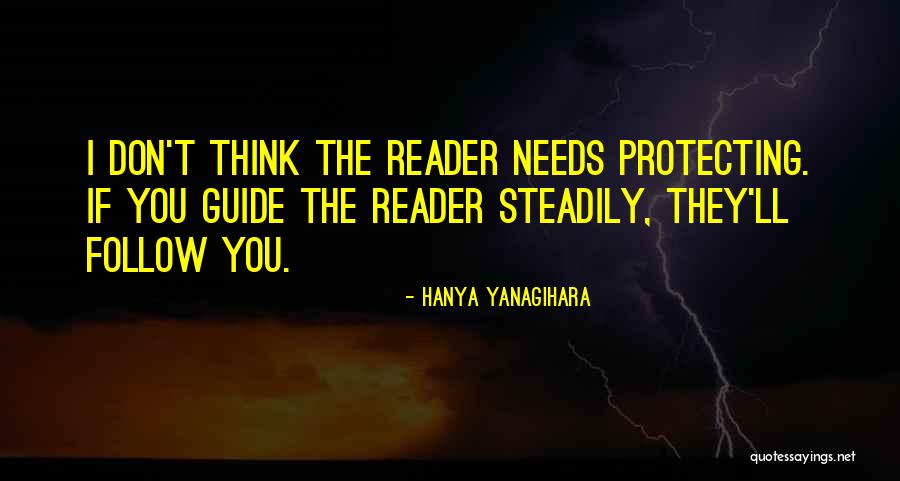 Yanagihara Quotes By Hanya Yanagihara Yanagihara Quotes By Hanya Yanagihara