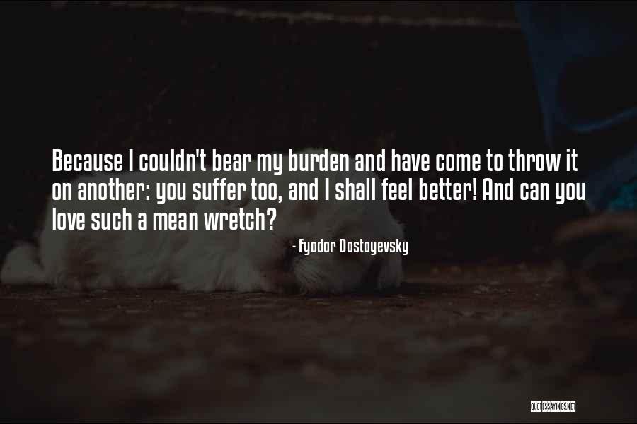 Yanagita Yuki Quotes By Fyodor Dostoyevsky Yanagita Yuki Quotes By Fyodor Dostoyevsky