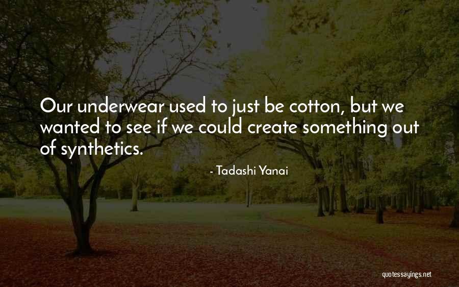 Yanai Tadashi Quotes By Tadashi Yanai Yanai Tadashi Quotes By Tadashi Yanai