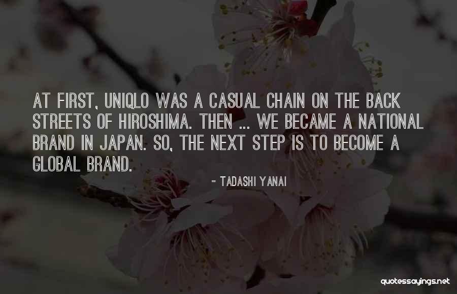 Yanai Tadashi Quotes By Tadashi Yanai Yanai Tadashi Quotes By Tadashi Yanai