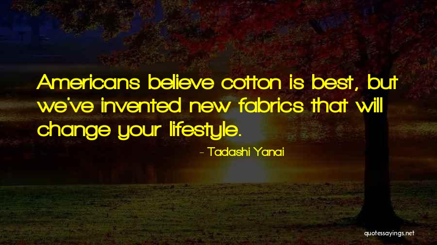 Yanai Tadashi Quotes By Tadashi Yanai Yanai Tadashi Quotes By Tadashi Yanai