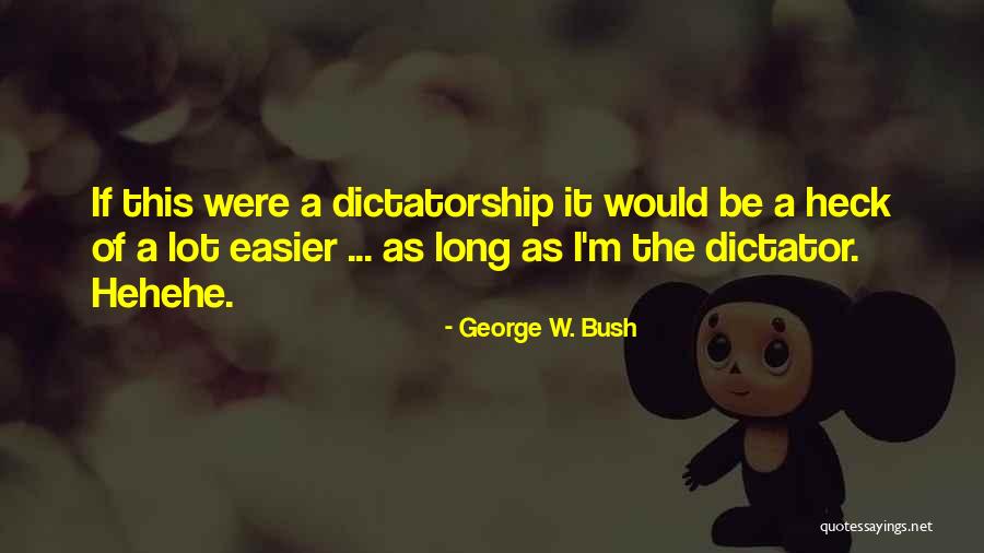 Yanaiza Gallant Quotes By George W. Bush Yanaiza Gallant Quotes By George W. Bush