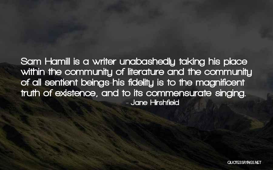 Yanamandra Quotes By Jane Hirshfield Yanamandra Quotes By Jane Hirshfield