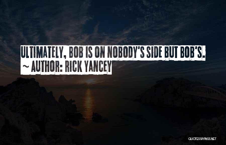 Yancey Quotes By Rick Yancey