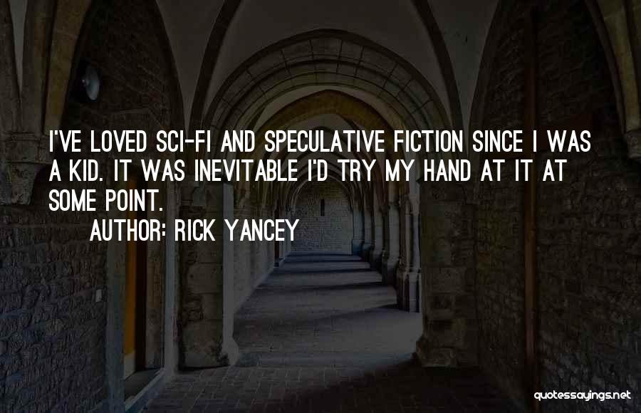 Yancey Quotes By Rick Yancey