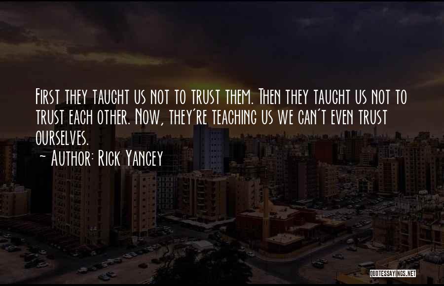 Yancey Quotes By Rick Yancey