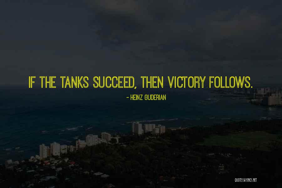 Yancord Quotes By Heinz Guderian Yancord Quotes By Heinz Guderian