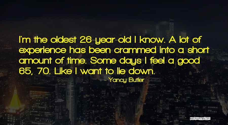 Yancy Butler Quotes 1138492