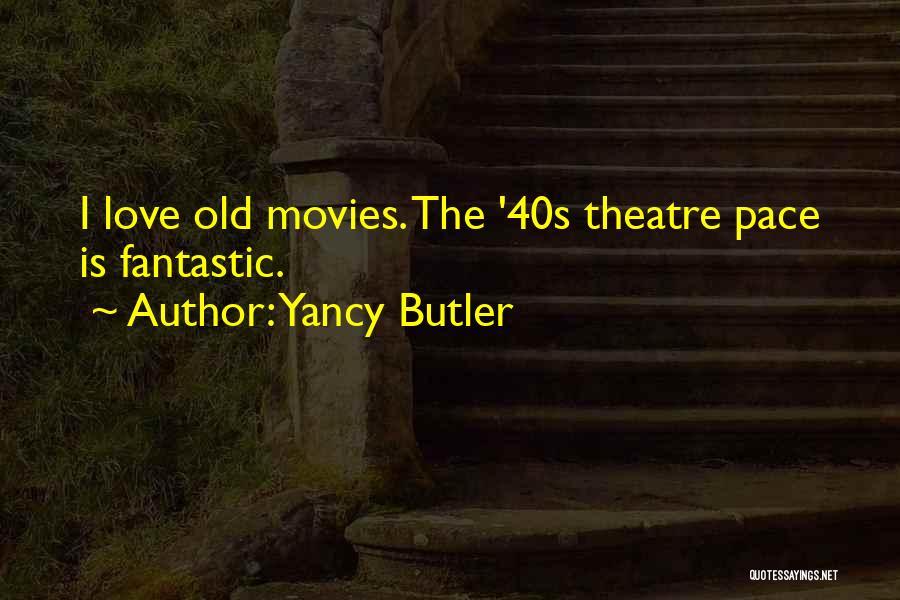 Yancy Butler Quotes 415108