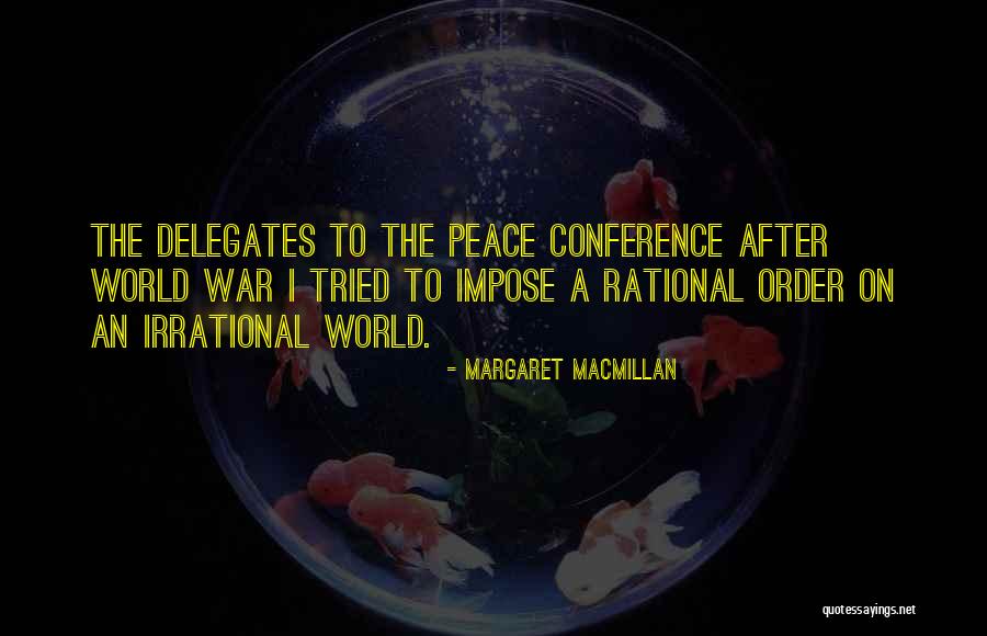 Yandaki Ev Quotes By Margaret MacMillan Yandaki Ev Quotes By Margaret MacMillan