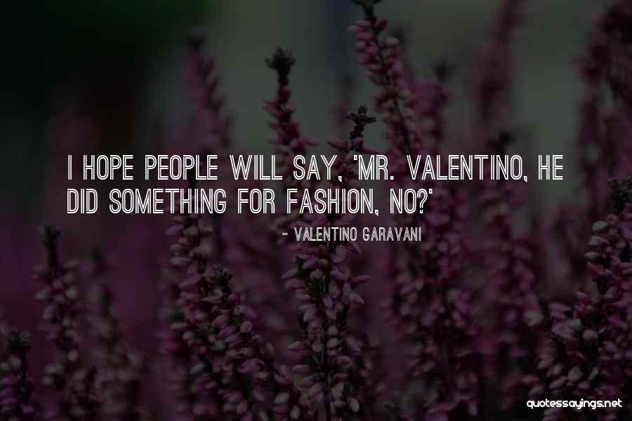 Yandan Kiz Quotes By Valentino Garavani Yandan Kiz Quotes By Valentino Garavani