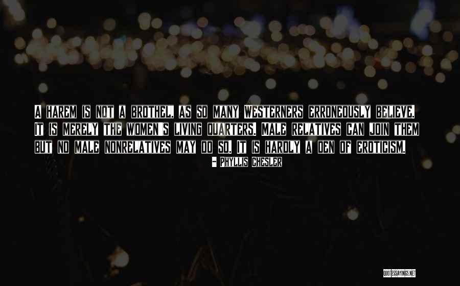 Yaneisi Y Quotes By Phyllis Chesler Yaneisi Y Quotes By Phyllis Chesler