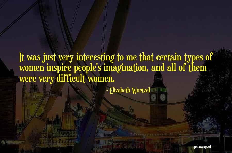 Yaneli Garcia Quotes By Elizabeth Wurtzel Yaneli Garcia Quotes By Elizabeth Wurtzel