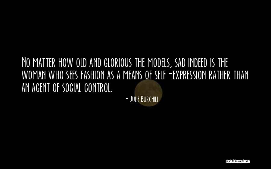 Yaneli Garcia Quotes By Julie Burchill Yaneli Garcia Quotes By Julie Burchill