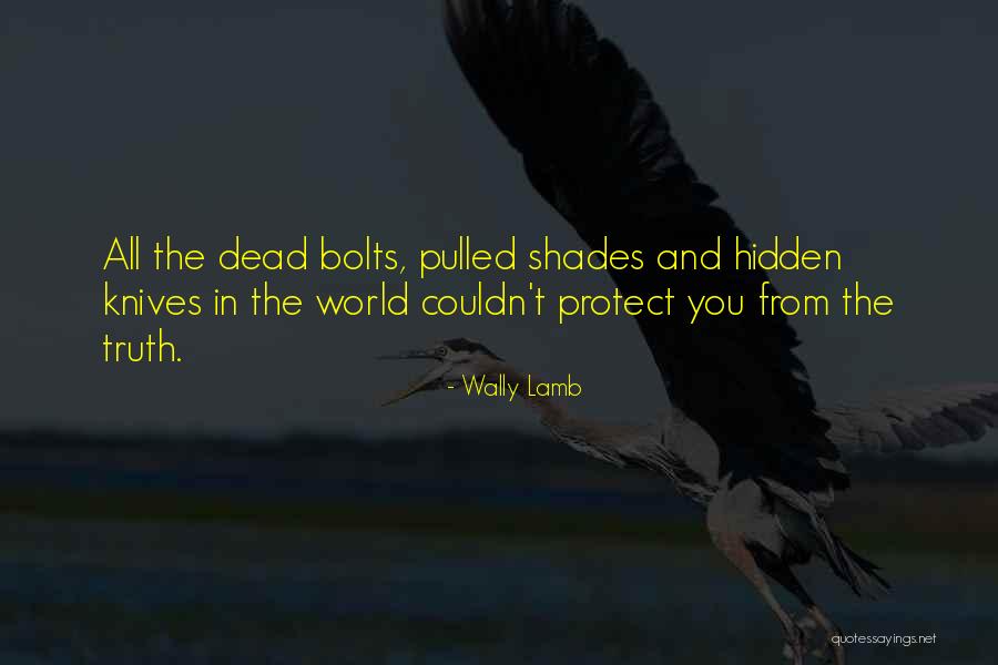 Yaneli Garcia Quotes By Wally Lamb Yaneli Garcia Quotes By Wally Lamb