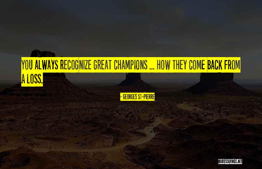 Yanes Dan Quotes By Georges St-Pierre Yanes Dan Quotes By Georges St-Pierre
