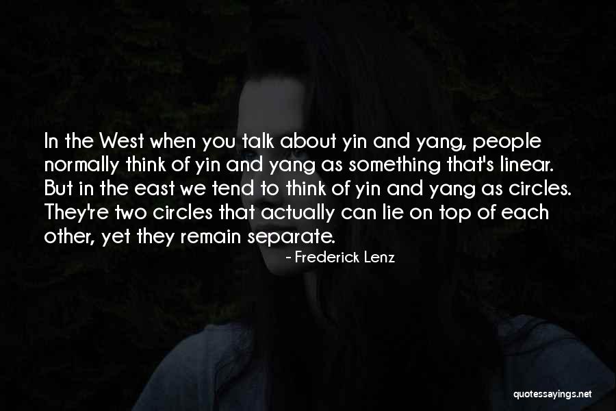 Yang And Yin Quotes By Frederick Lenz Yang And Yin Quotes By Frederick Lenz