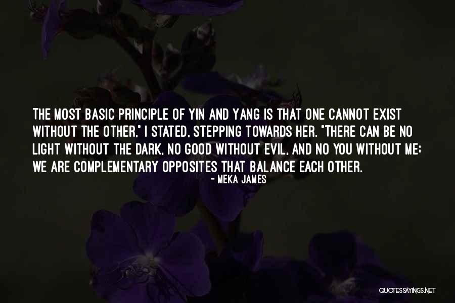 Yang And Yin Quotes By Meka James Yang And Yin Quotes By Meka James