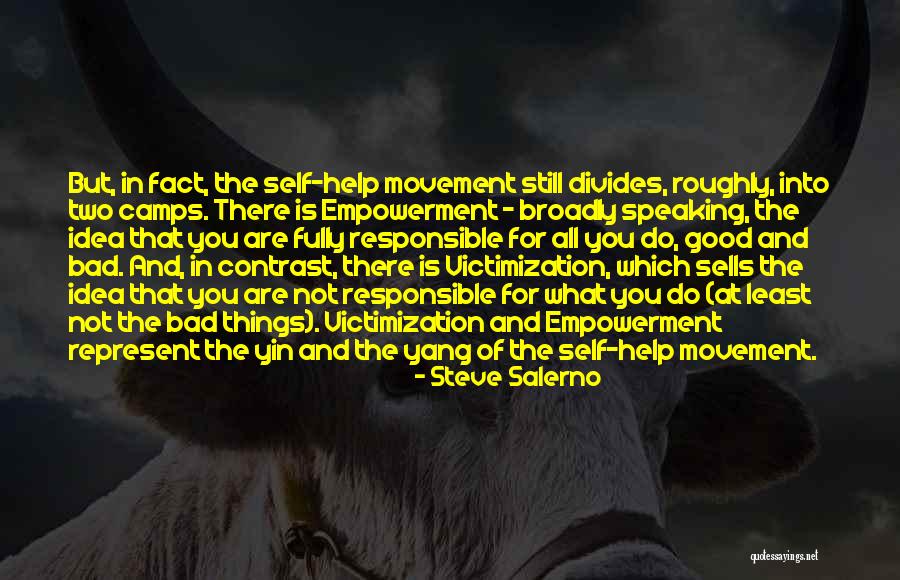 Yang And Yin Quotes By Steve Salerno Yang And Yin Quotes By Steve Salerno