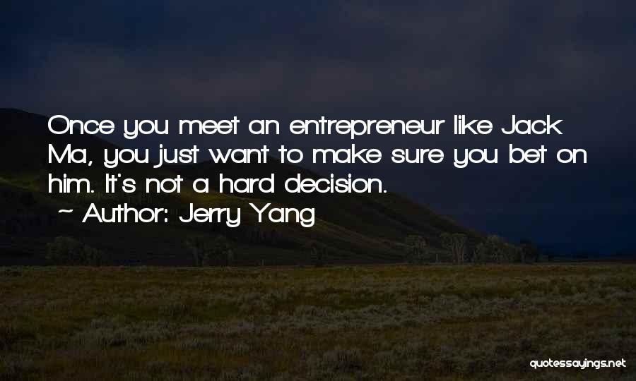 Yang Yang Quotes By Jerry Yang