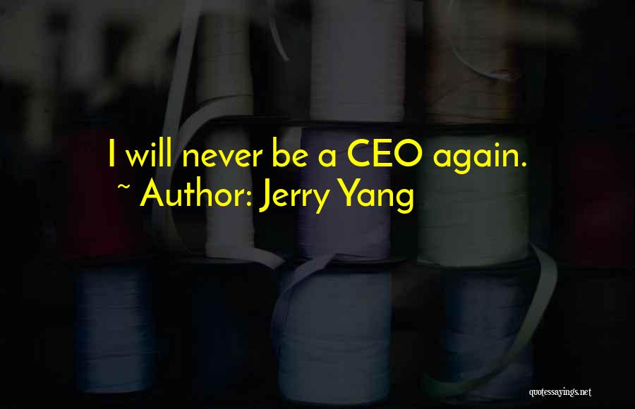 Yang Yang Quotes By Jerry Yang