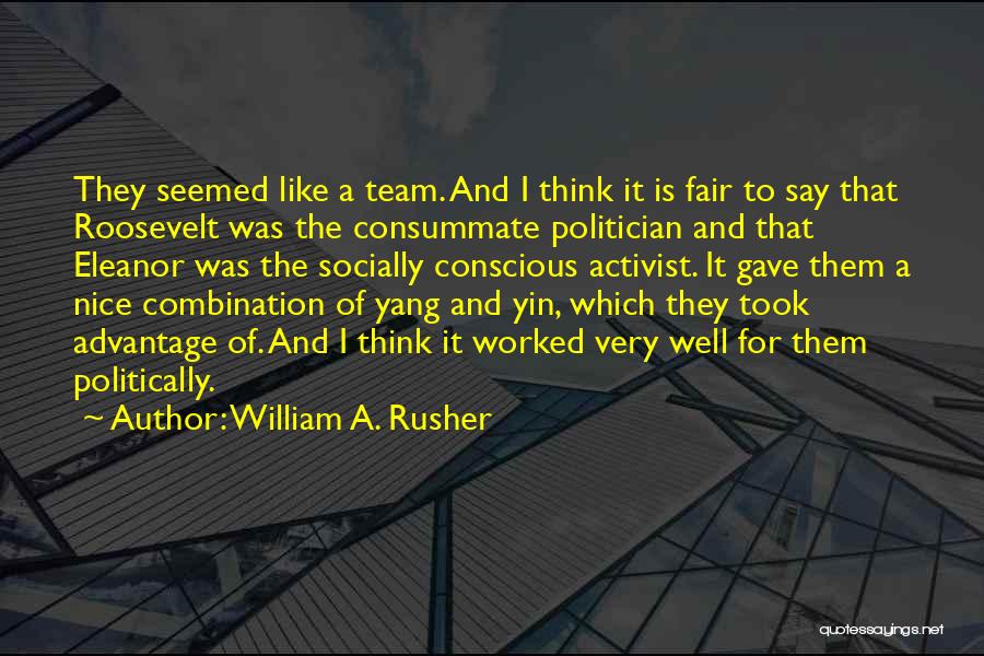 Yang Yang Quotes By William A. Rusher